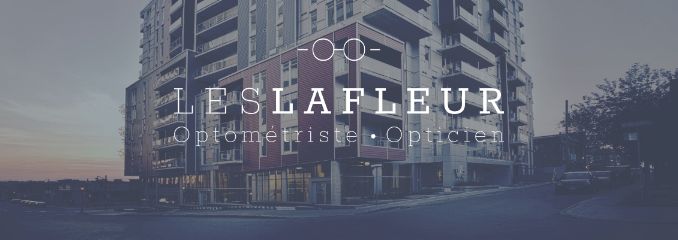Les Lafleur Optométriste Opticien
