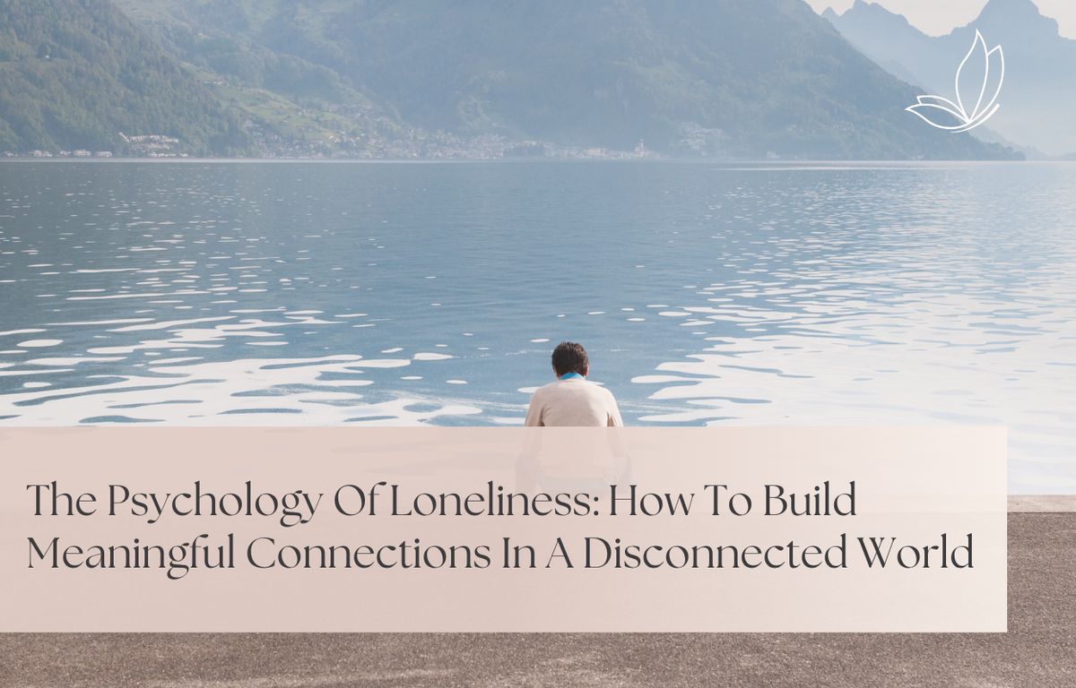The Psychology of Loneliness